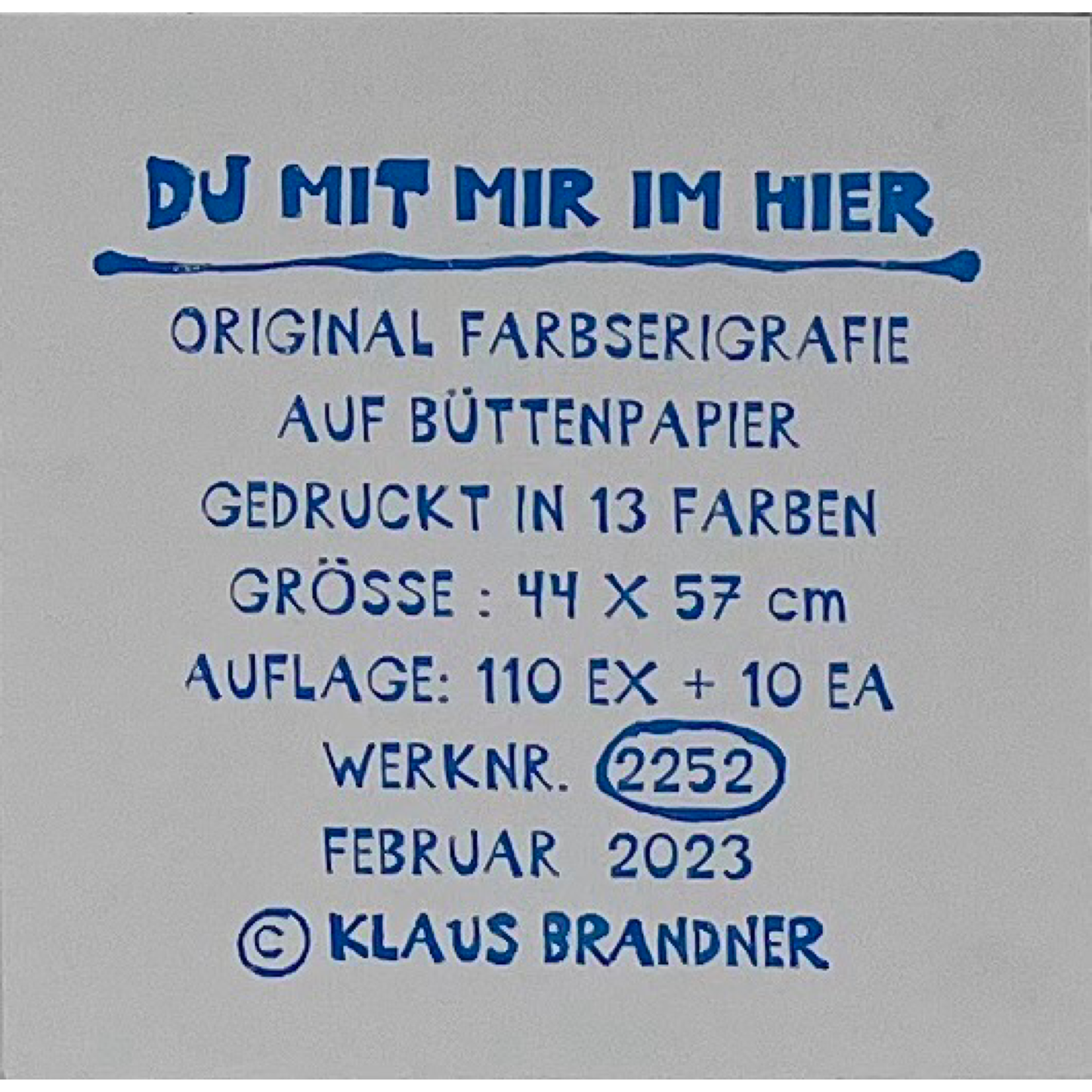 Klaus Brandner -„Du mit mir im Hier“ - Lithografie