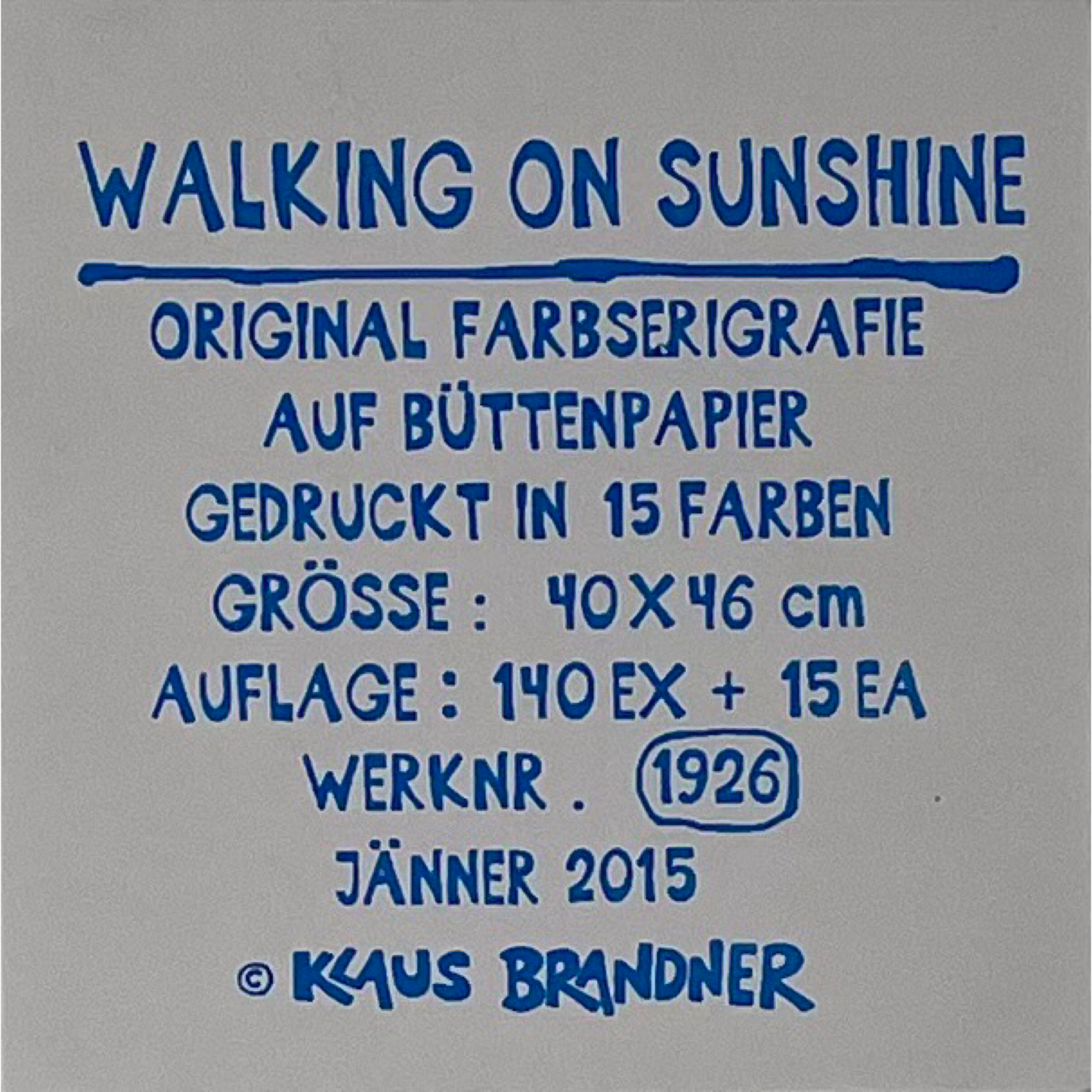 Klaus Brandner - „Walking on Sunshine“ - Lithografie