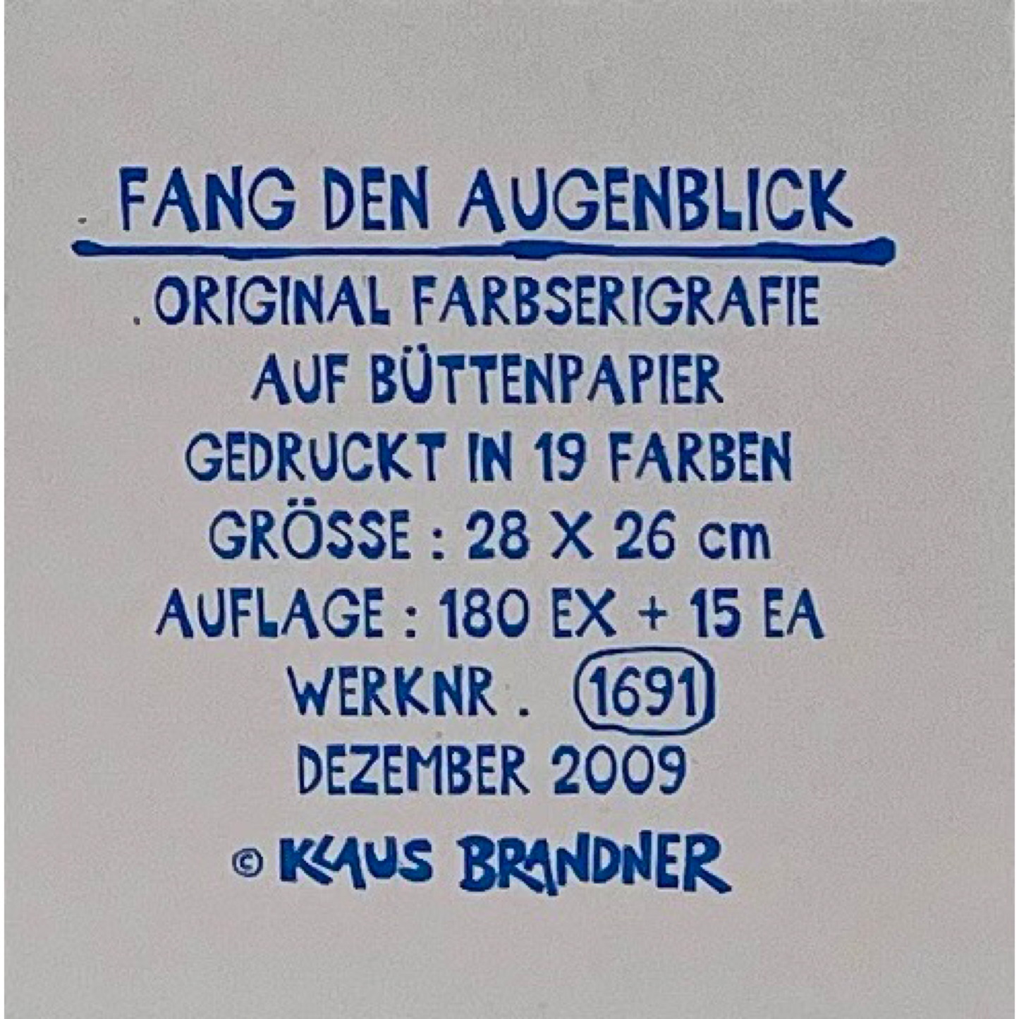 Klaus Brandner - „Fang den Augenblick“ - Lithografie