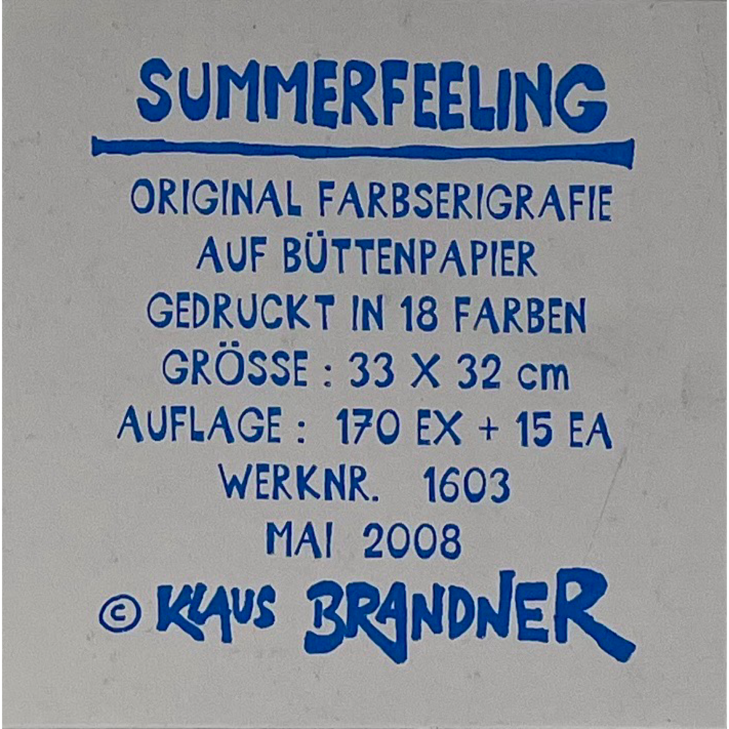 Klaus Brandner -„Summerfeeling“ - Lithografie