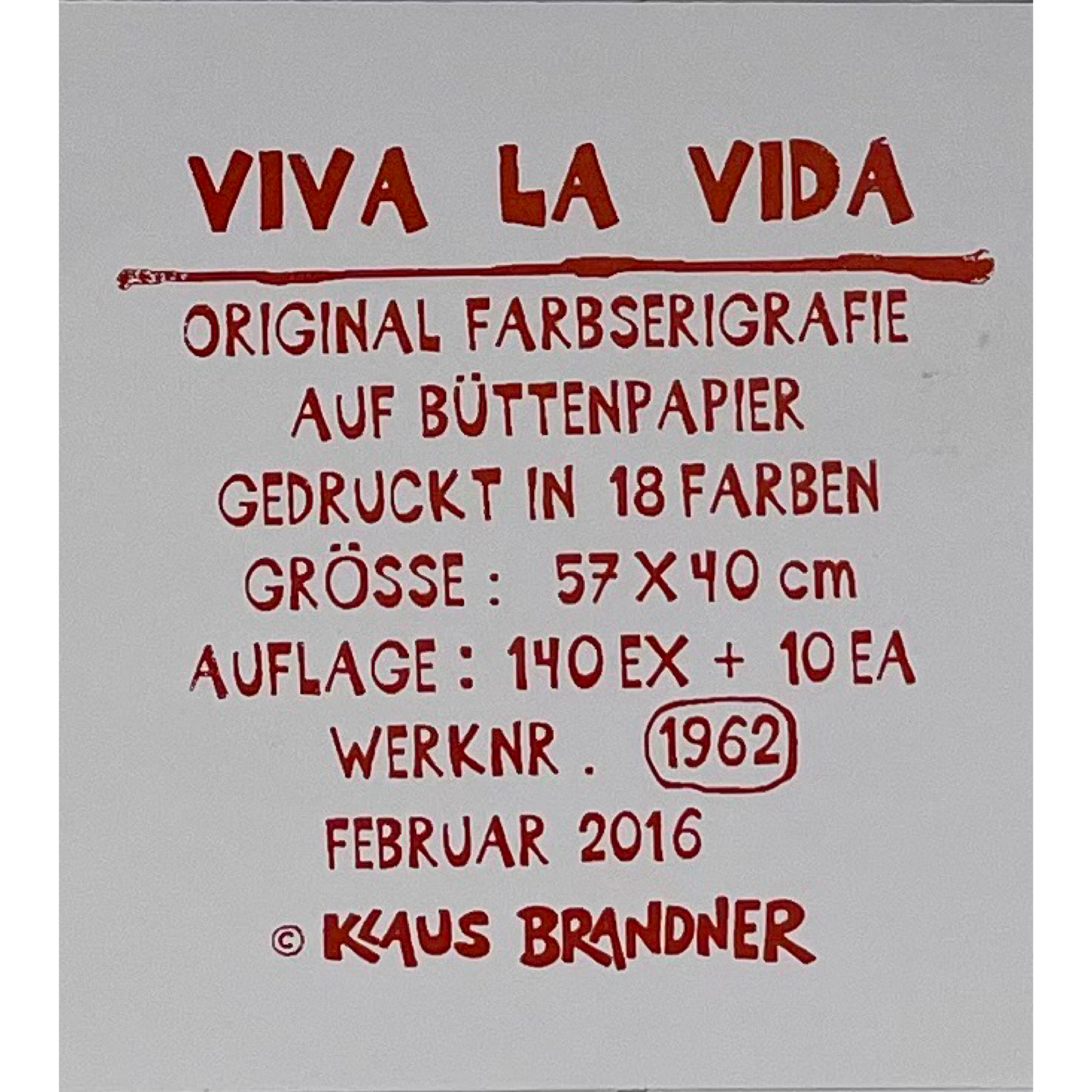 Klaus Brandner „Viva La Vida“ - Lithografie