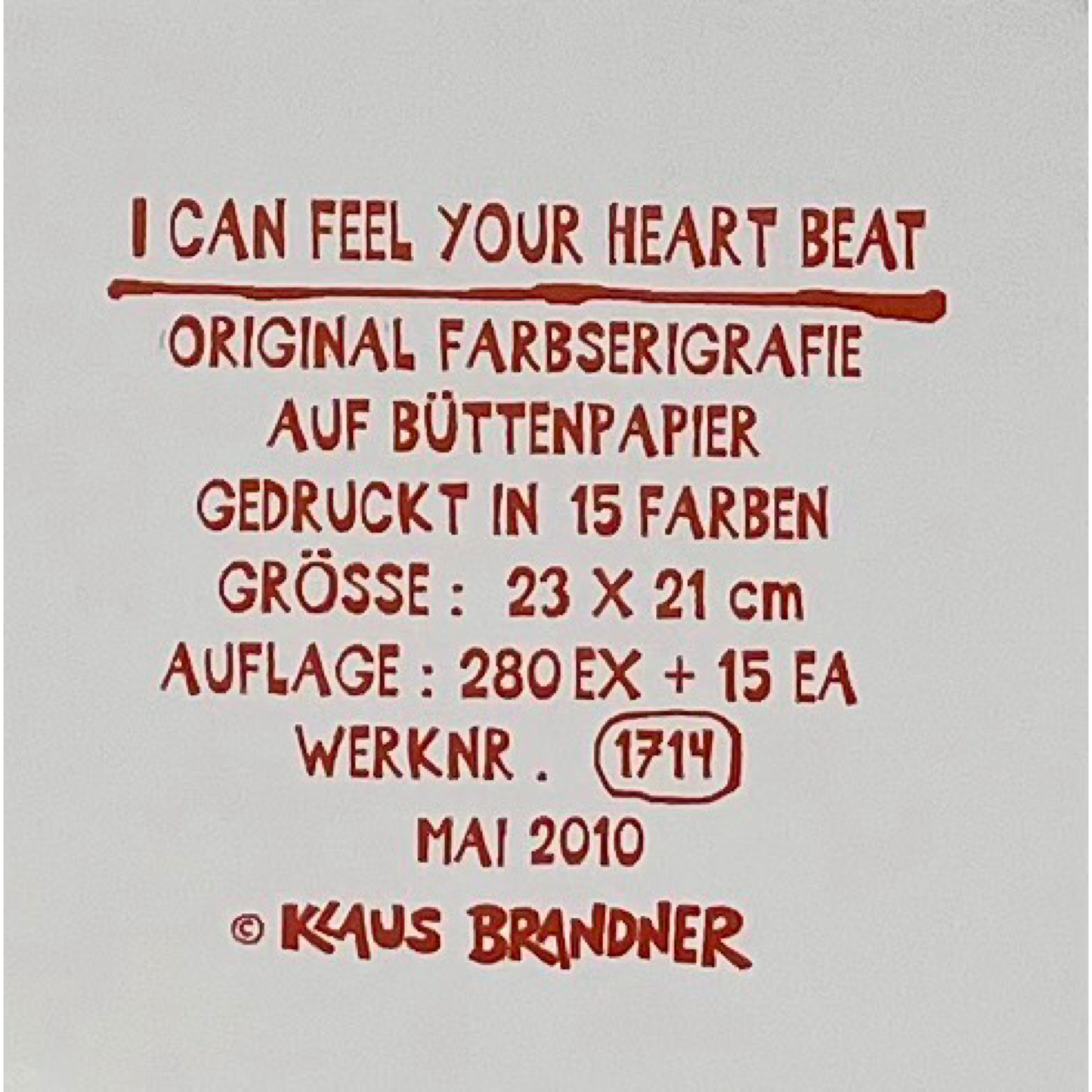 Klaus Brandner -„ I can feel you heart beat“ - Lithografie